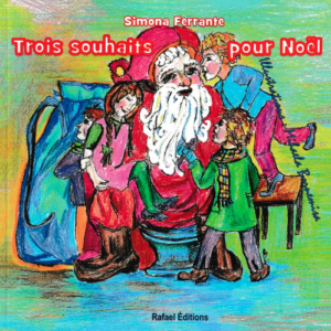Trois souhaits pour Noël - Rafael Editions