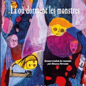 Radu Găvan, Là où dorment les monstres