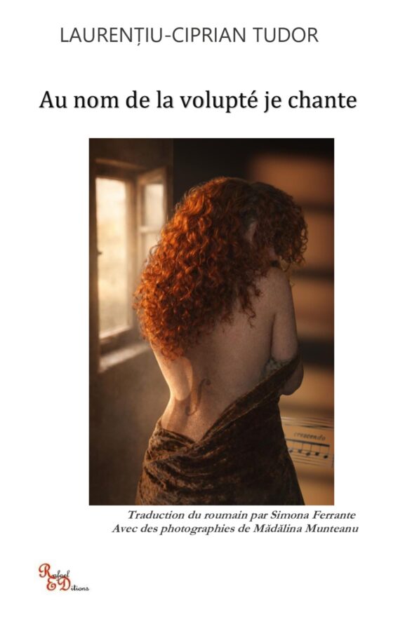 Au nom de la volupté je chante - Laurențiu-Ciprian Tudor
